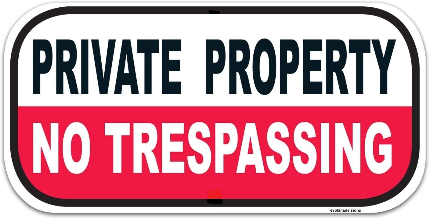 eSplanade Private Property Sign, No Trespassing Sign Sticker Decal - Easy to Mount Weather Resistant Long Lasting Ink (Size - 6"x12")