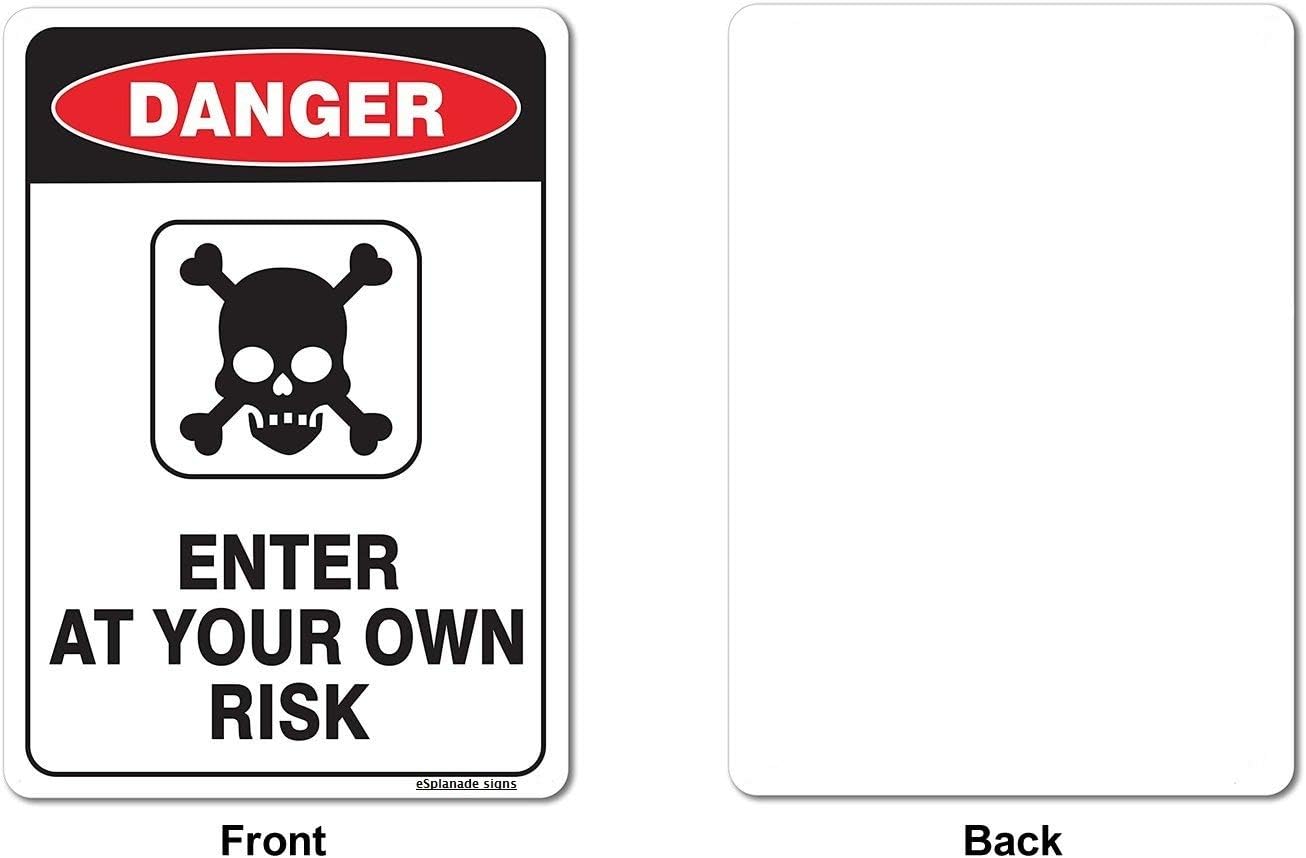 eSplanade Danger Enter at Your Own Risk Sign Decal Sticker - Easy to Mount Weather Resistant Long Lasting Ink - (Size - 10"x14")