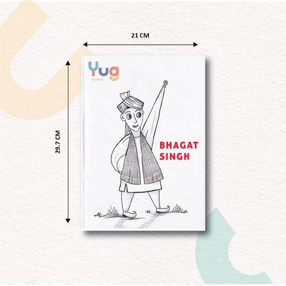 Bhagat Singh - Illustrative Biography of Indian Freedom Fighter & Great Revolutionary With 5 Interactive Activity Sheets | Inspirational Activity Book for All by Yug Books