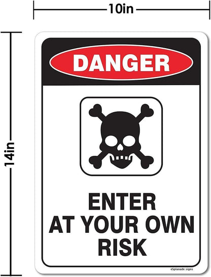 eSplanade Danger Enter at Your Own Risk Sign Decal Sticker - Easy to Mount Weather Resistant Long Lasting Ink - (Size - 10"x14")