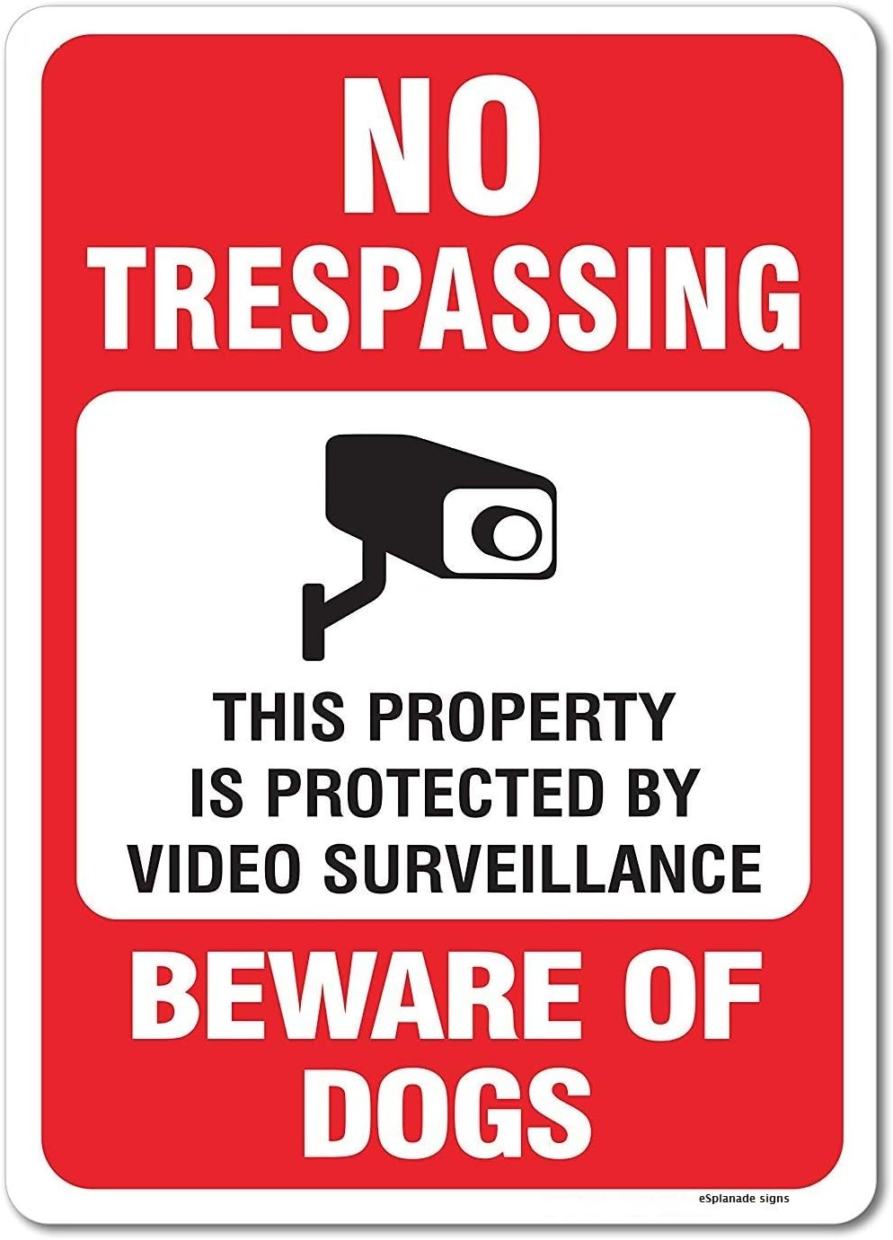 eSplanade No Trespassing Sign, Video Surveillance Sign, Beware of Dog Sign Sticker Decal - Easy to Mount Weather Resistant Long Lasting Ink - (Size -10"x14")