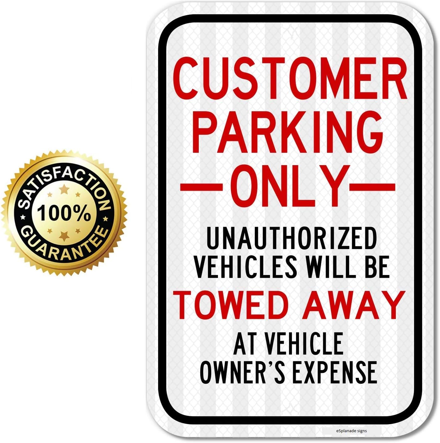 eSplanade Self Glowing Customer Parking Only Sign, Unauthorized Vehicles Towed Away - Retro Reflective Decal Sticker Easy to Mount Weather Resistant Long Lasting Ink (Size 12"x18")