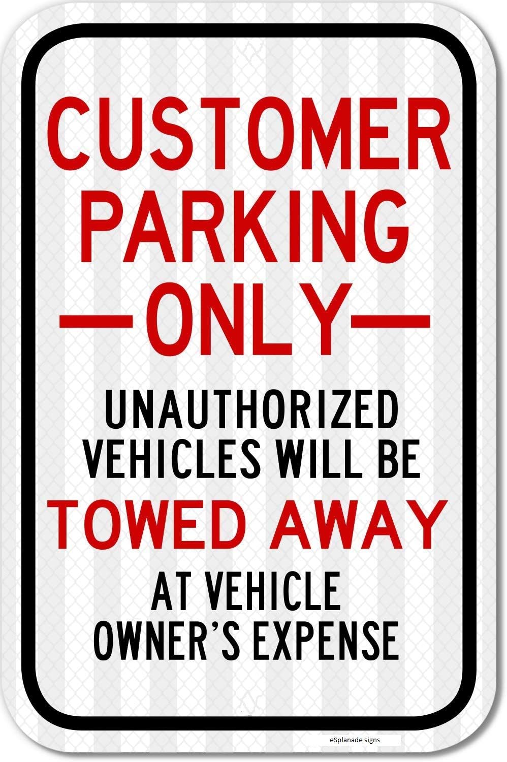 eSplanade Self Glowing Customer Parking Only Sign, Unauthorized Vehicles Towed Away - Retro Reflective Decal Sticker Easy to Mount Weather Resistant Long Lasting Ink (Size 12"x18")