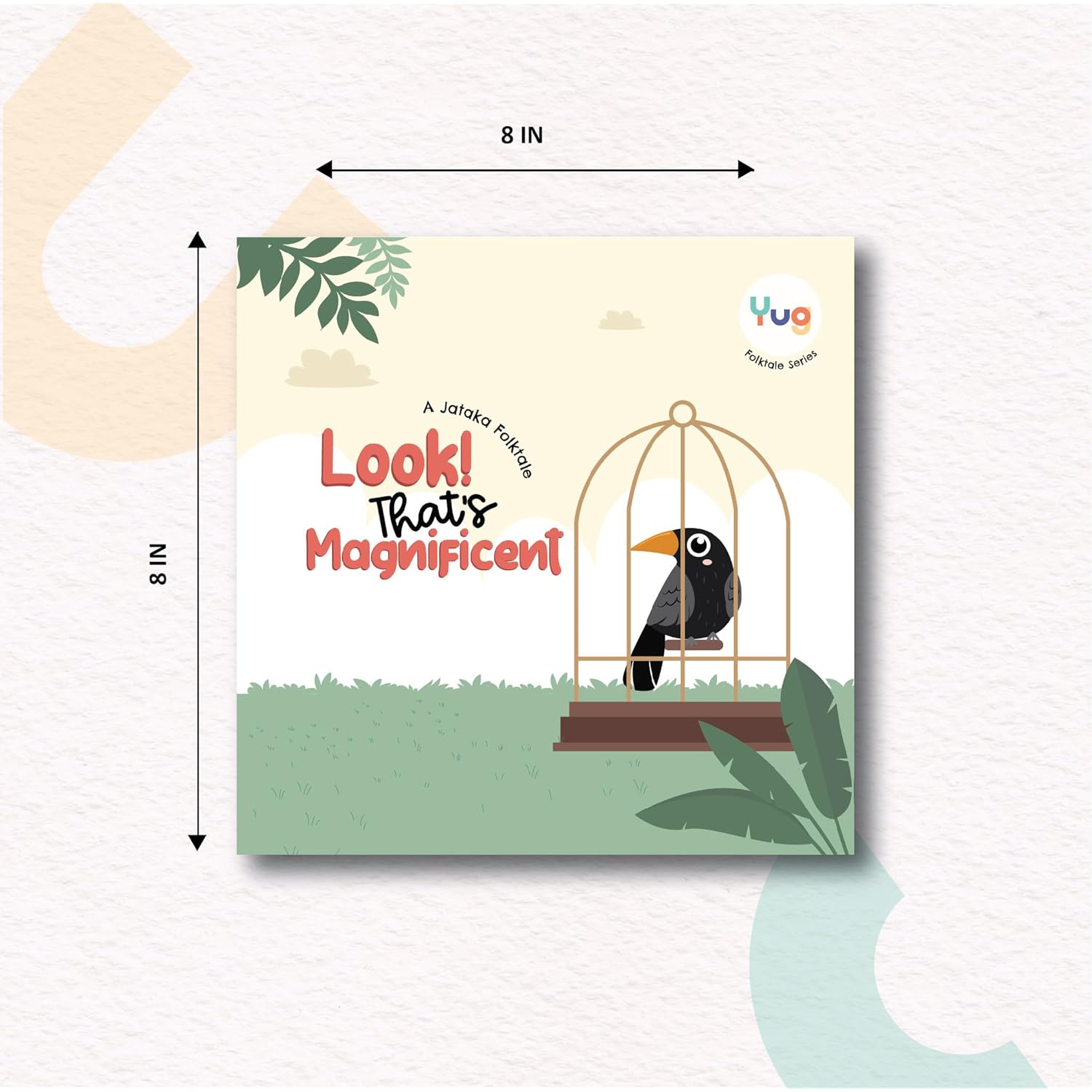 Yug Folk Books: Look That's Magnificent - Story on Appreciation! Includes Engaging Activity for Kids. Ages 3 - 8 years. Perfect for Gifts too