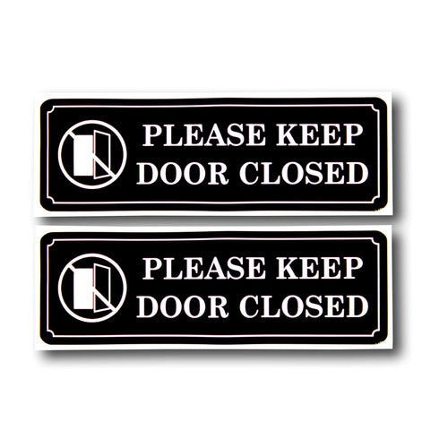 PLEASE KEEP DOOR CLOSED Sign Sticker Decal - Easy to Mount Weather Resistant Long Lasting Ink Size (9