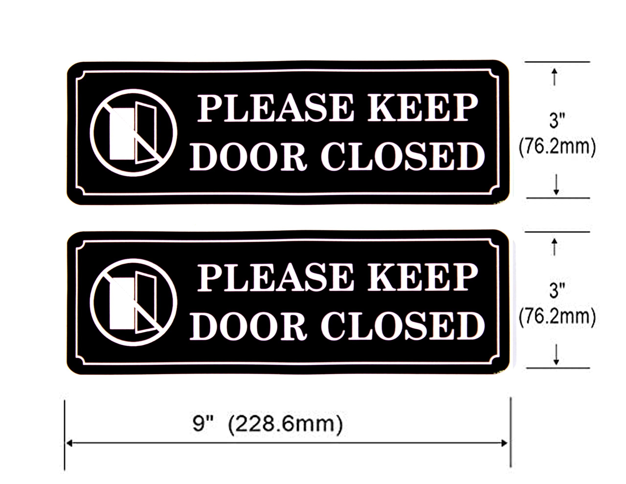 PLEASE KEEP DOOR CLOSED Sign Sticker Decal - Easy to Mount Weather Resistant Long Lasting Ink Size (9" x 3")