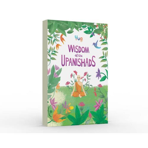Yug Media - Wisdom of the Upanishads Book for Kids - Illustrated Mythology Book for Kids with Colourful Pictures - Fun Learning Picture Book for 7+ Year Old Children - Bedtime Stories - Hardbound Novelty Book Ð 1 January 2023