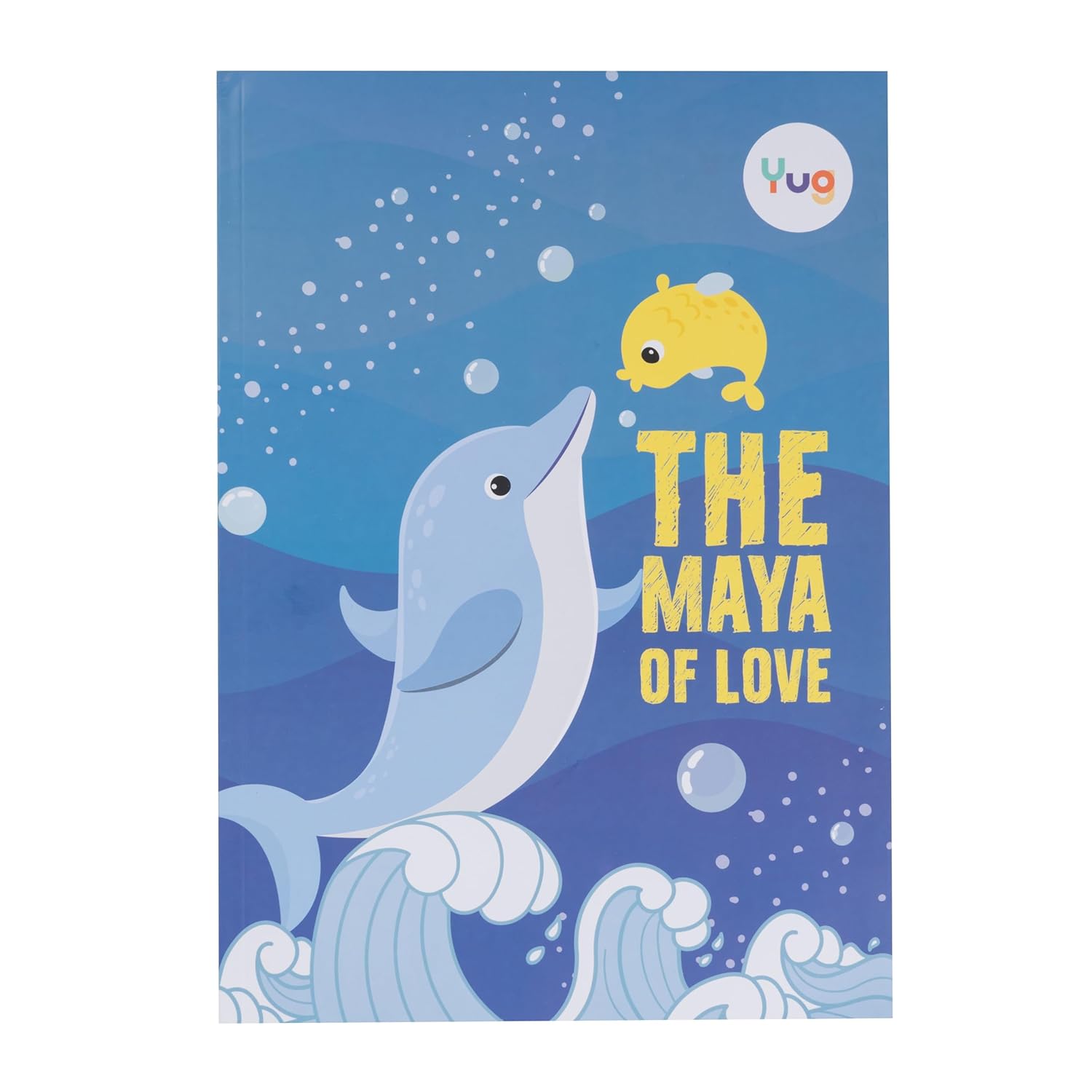 Yug Animal Series: The Maya of Love Story Book for Kids About the Empathy - Illustrated Moral Story with Colourful Pictures - Fun Learning Book for 3+ Year Old Children with Colouring Sheet