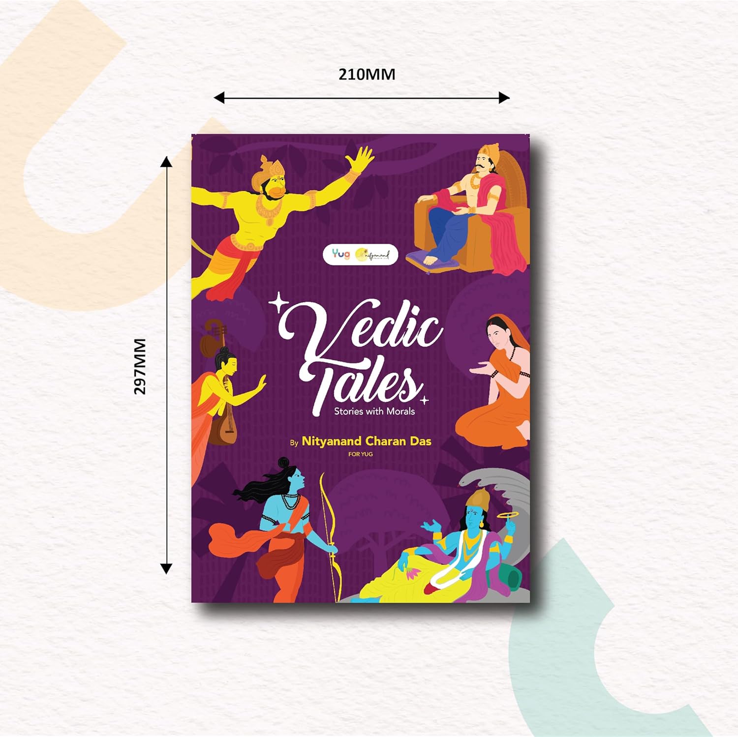 Yug Vedic Tales by Nityanand Charan Das for Kids - Illustrated Hindu Mythology Book for Kids with Colourful Pictures - Early Learning Picture Book for 3+ Year Old Children - Vedas Book - Bedtime Stories - Hardbound